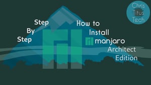 Manjaro Architect Installation Guide