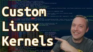 Custom Kernel in Linux